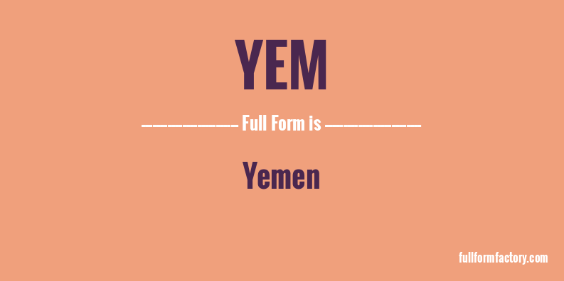 yem-full-form