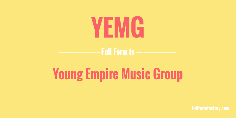 yemg-full-form