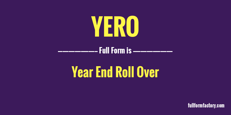 yero-full-form