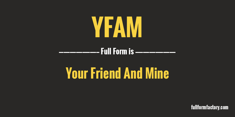 yfam-full-form