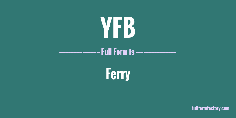 yfb-full-form