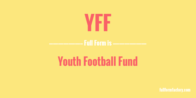 yff-full-form
