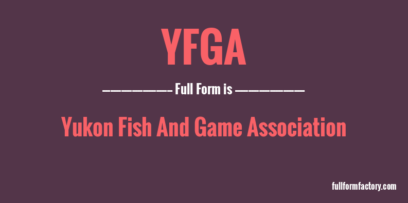 yfga-full-form