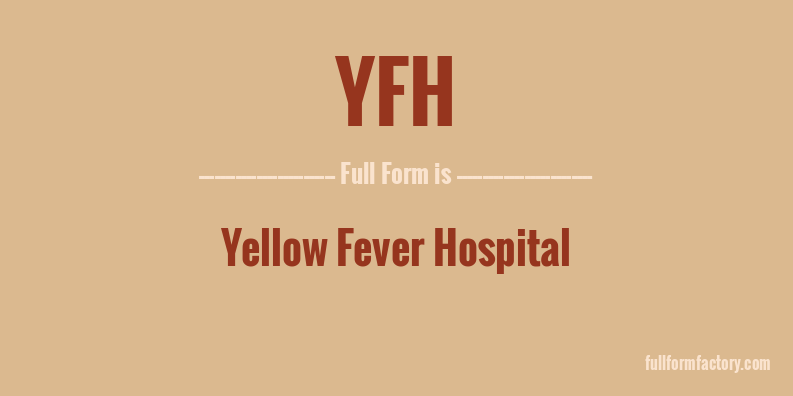 yfh-full-form