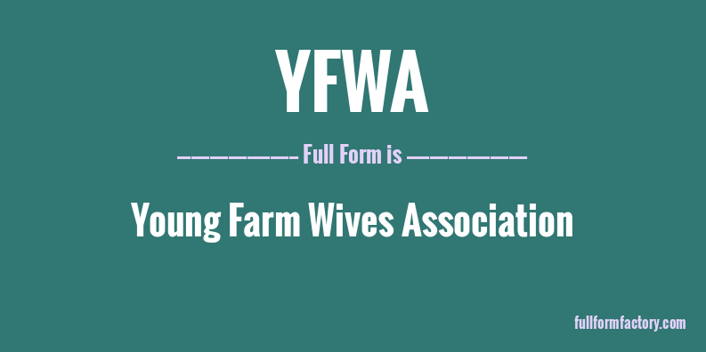 yfwa-full-form