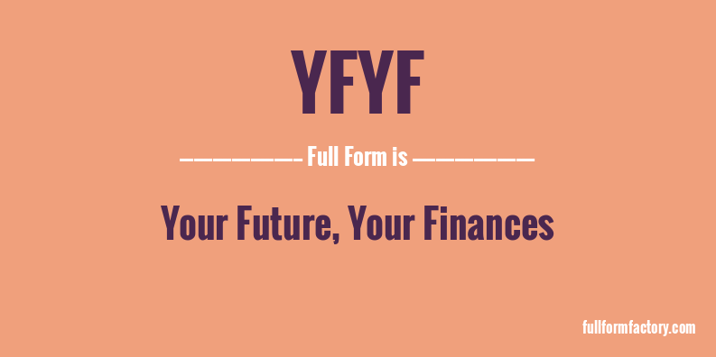 yfyf-full-form
