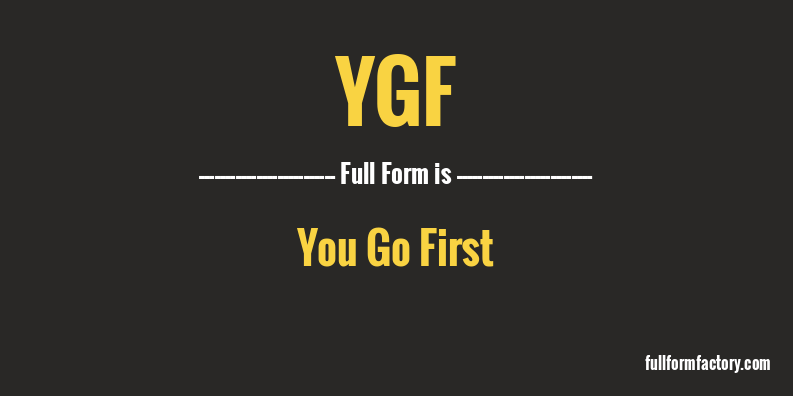 ygf-full-form