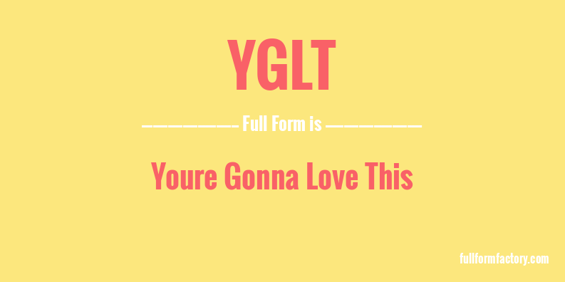 yglt-full-form