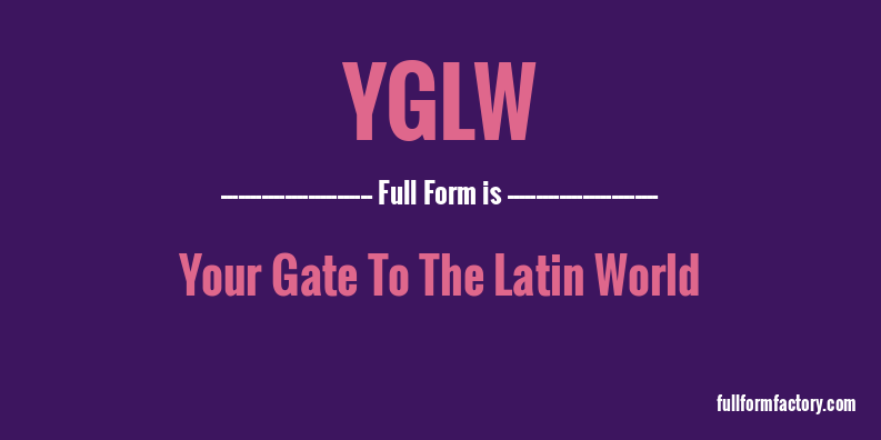 yglw-full-form