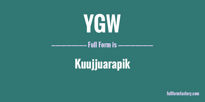 ygw-full-form
