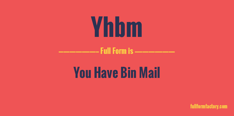 yhbm-full-form