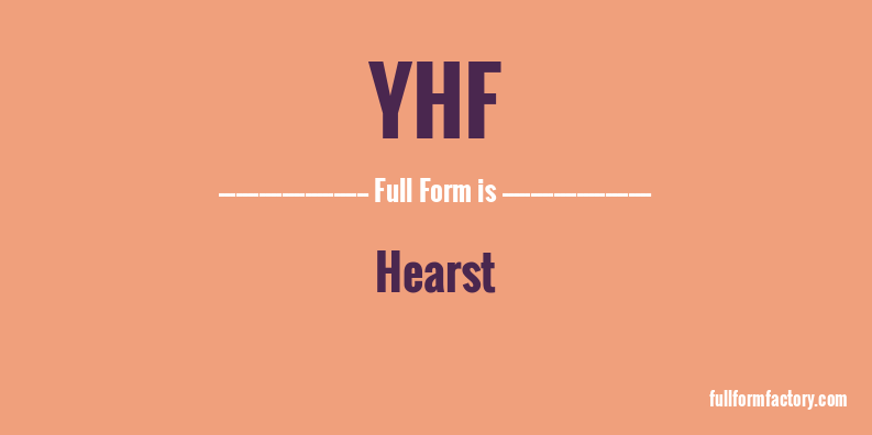 yhf-full-form