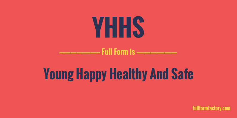 yhhs-full-form