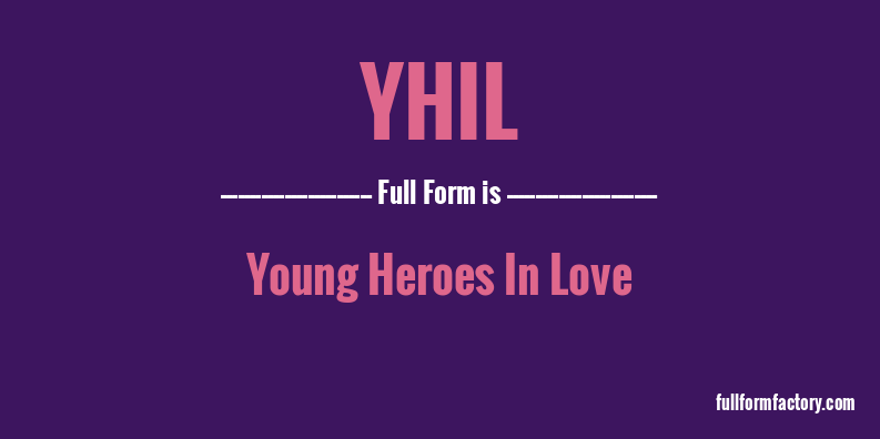 yhil-full-form