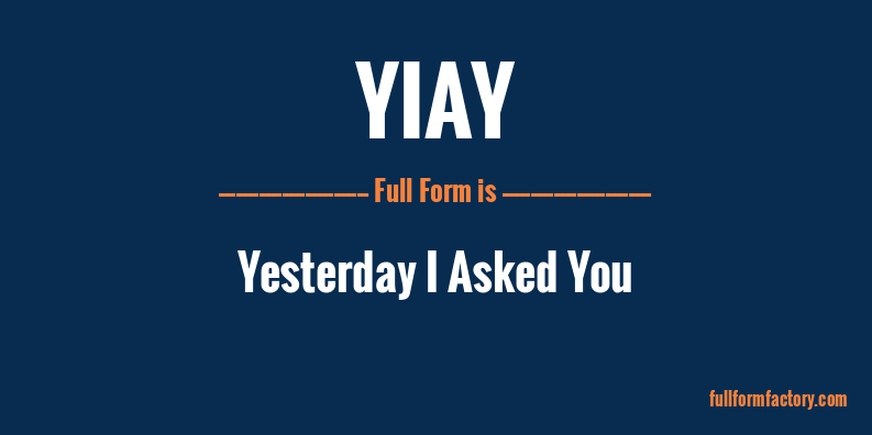 yiay-full-form