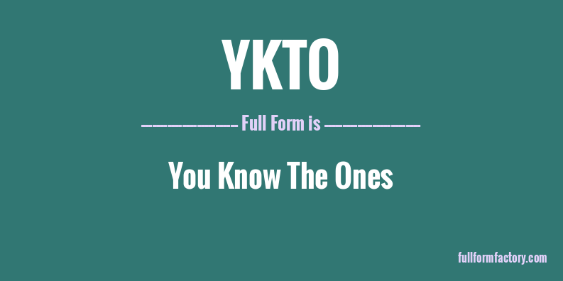 ykto-full-form
