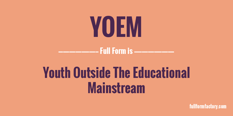 yoem-full-form