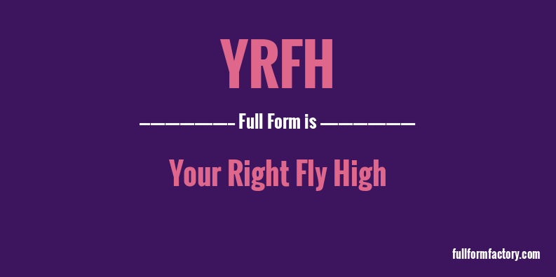 yrfh-full-form