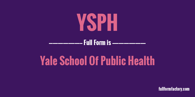 ysph-full-form