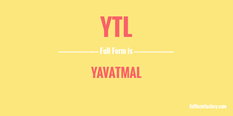 ytl-full-form