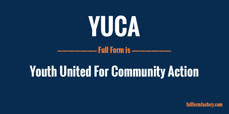 yuca-full-form