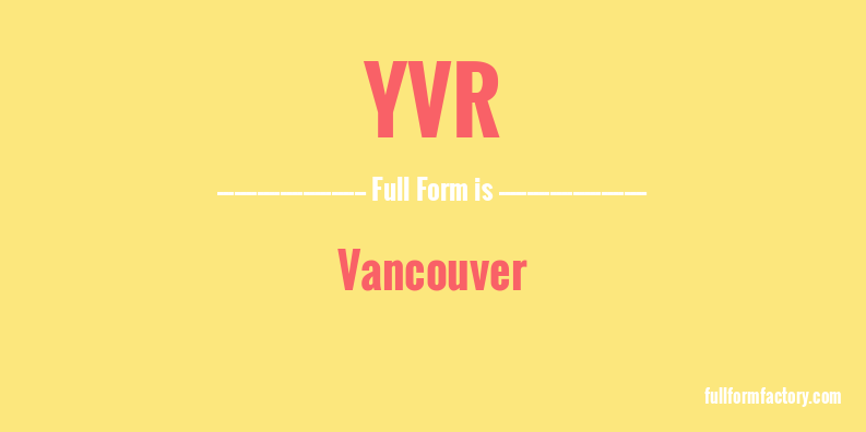 yvr-full-form