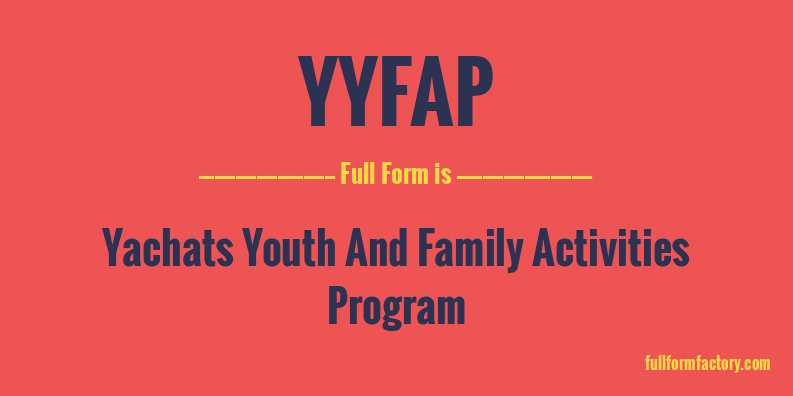 yyfap-full-form