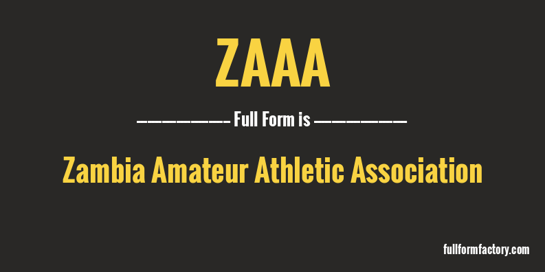 zaaa-full-form