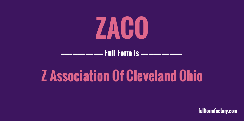zaco-full-form