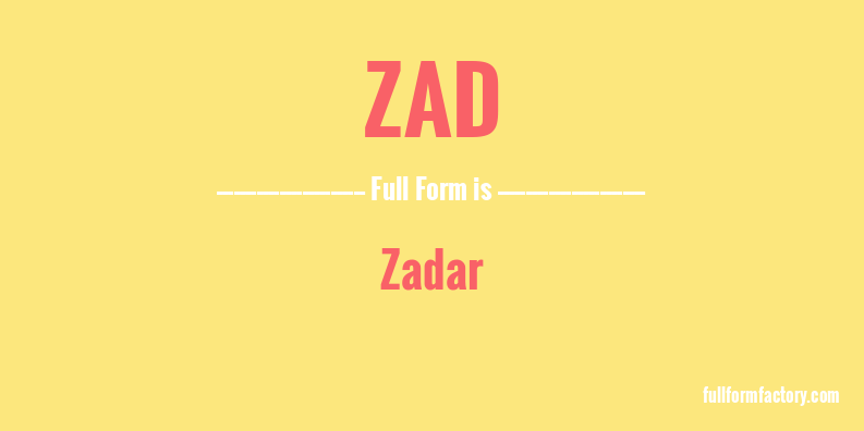 zad-full-form