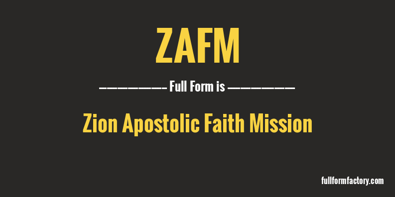 zafm-full-form