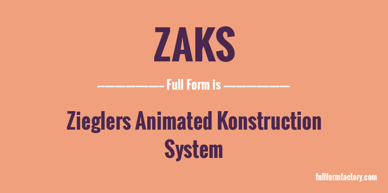 zaks-full-form