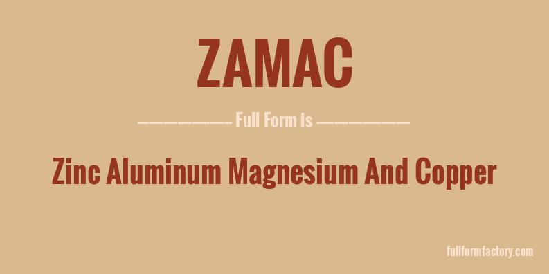 zamac-full-form