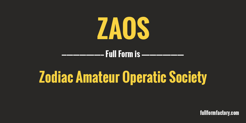 zaos-full-form