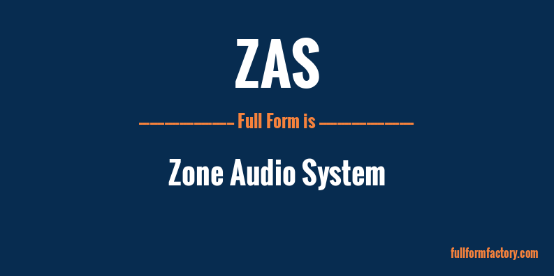 zas-full-form