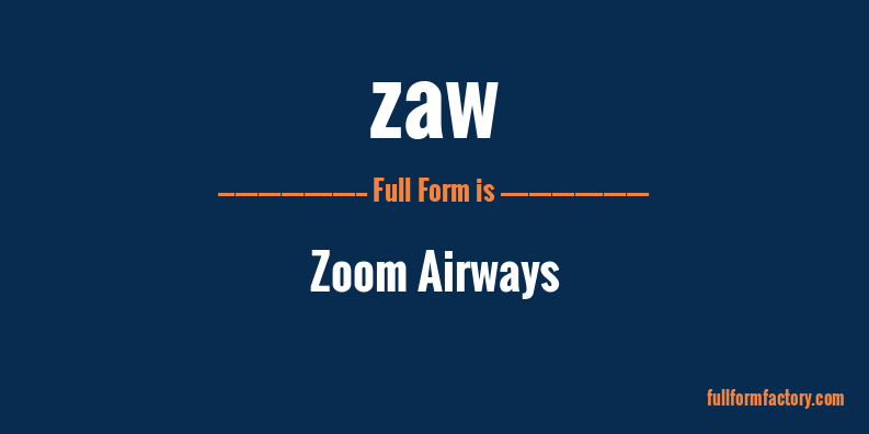 zaw-full-form