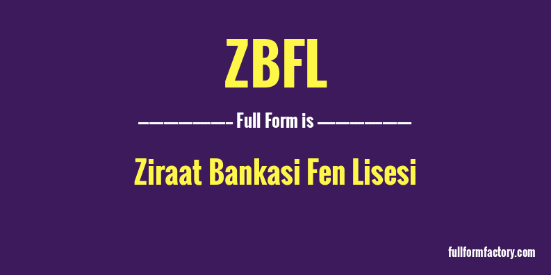 zbfl-full-form