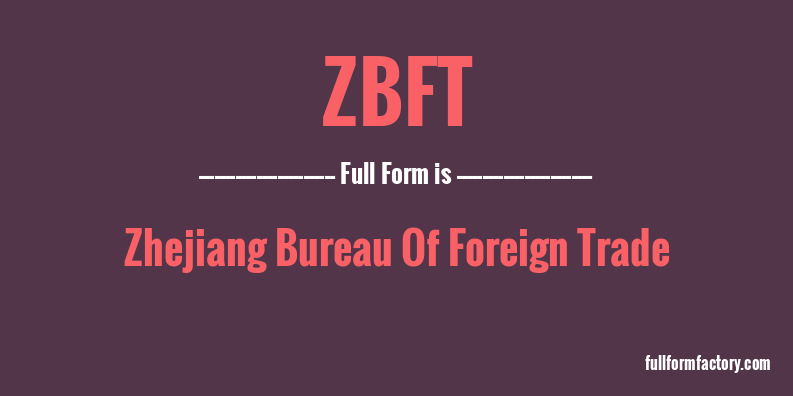 zbft-full-form