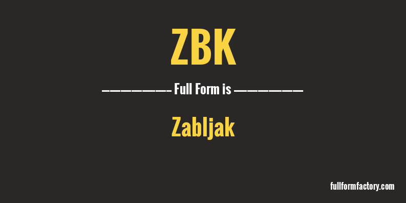 zbk-full-form
