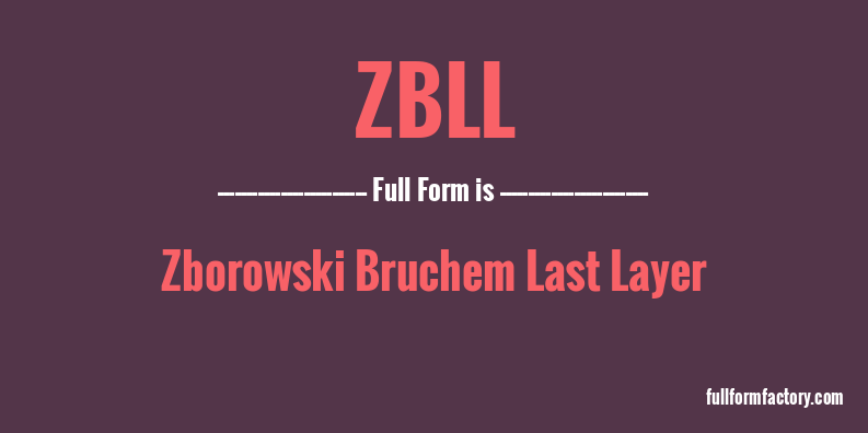 zbll-full-form