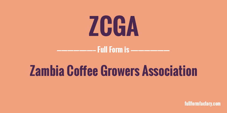 zcga-full-form