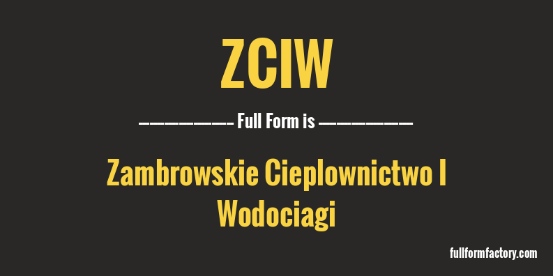 zciw-full-form