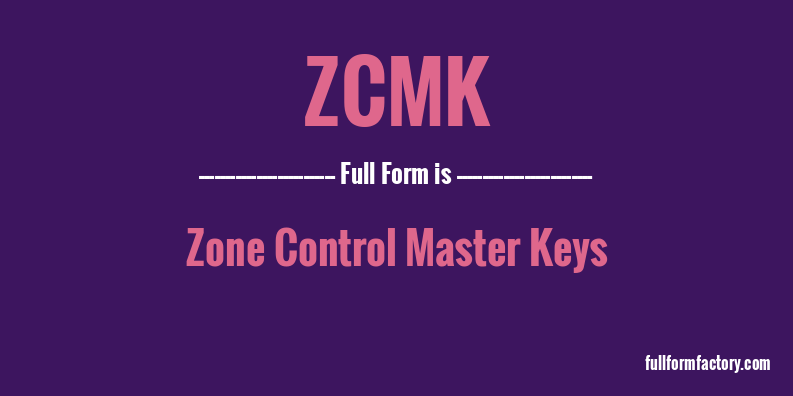 zcmk-full-form