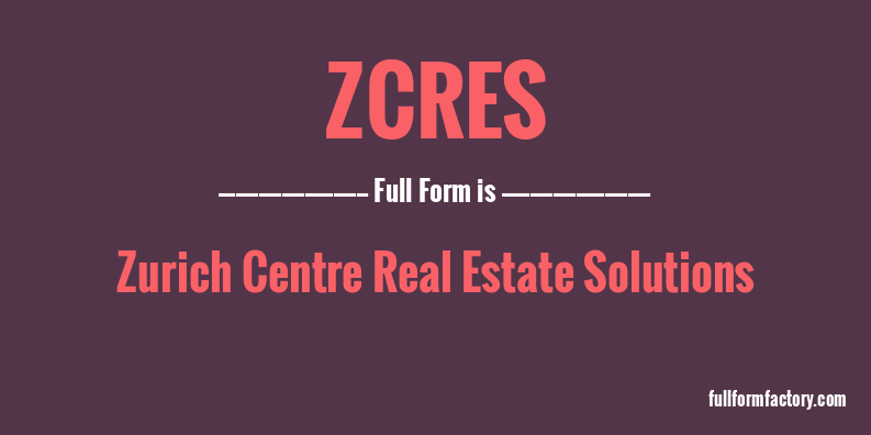 zcres-full-form