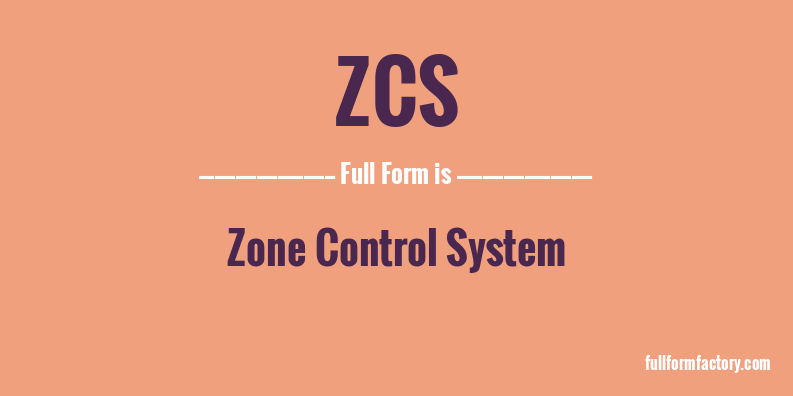 zcs-full-form