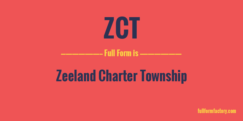 zct-full-form