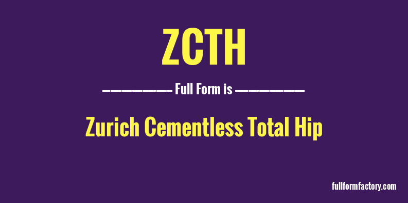 zcth-full-form