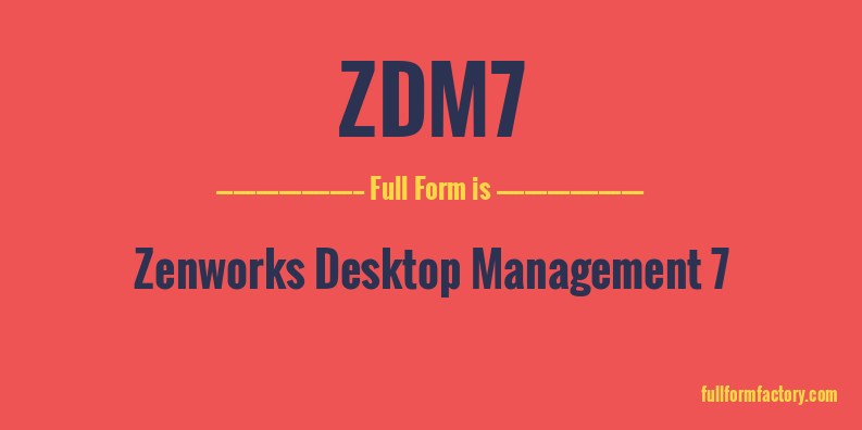 zdm7-full-form