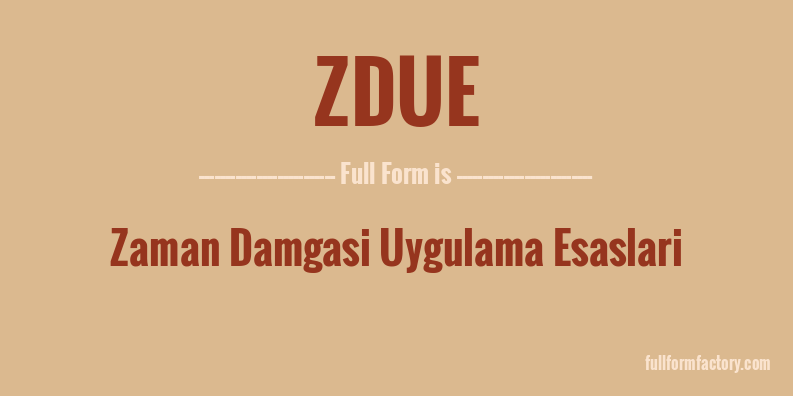 zdue-full-form