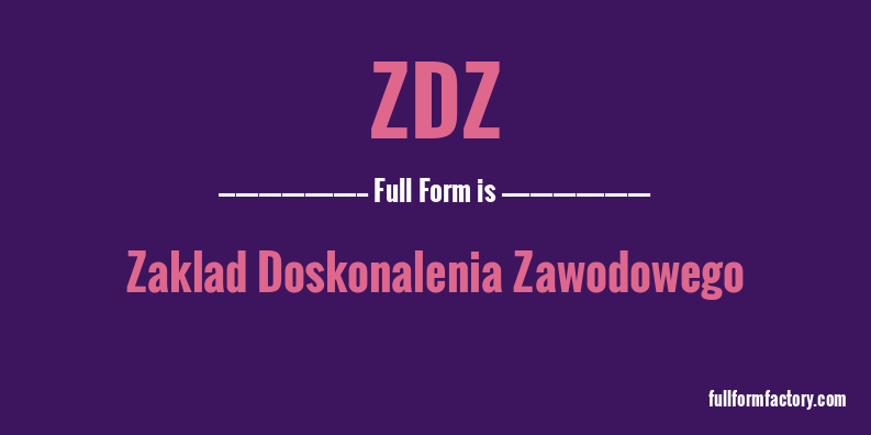 zdz-full-form